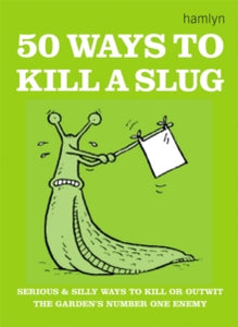 50 Ways to Kill a Slug - Sarah Ford (Paperback) 15-10-2003 
