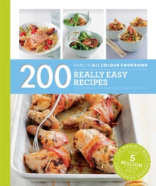 Hamlyn All Colour Cookery  Hamlyn All Colour Cookery: 200 Really Easy Recipes: Hamlyn All Colour Cookbook - Louise Pickford (Paperback) 08-09-2016 