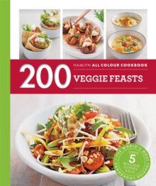 Hamlyn All Colour Cookery  Hamlyn All Colour Cookery: 200 Veggie Feasts: Hamlyn All Colour Cookbook - Louise Pickford (Paperback) 03-03-2016 