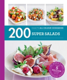 Hamlyn All Colour Cookery  Hamlyn All Colour Cookery: 200 Super Salads: Hamlyn All Colour Cookbook - Alice Storey (Paperback) 02-06-2016 