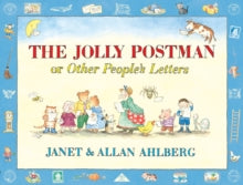 The Jolly Postman  The Jolly Postman or Other People's Letters - Allan Ahlberg; Janet Ahlberg (Hardback) 30-09-1999 