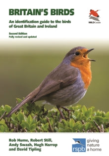 WILDGuides  Britain's Birds: An Identification Guide to the Birds of Great Britain and Ireland Second Edition, fully revised and updated - Rob Hume; Robert Still; Andy Swash; Hugh Harrop; David Tipling (Paperback) 14-07-2020 
