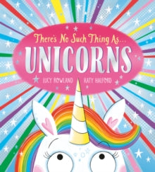 There's No Such Thing as Unicorns - Lucy Rowland; Katy Halford (Paperback) 07-01-2021 