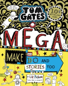 Tom Gates 16 Tom Gates: Mega Make and Do and Stories Too! - Liz Pichon (Paperback) 05-03-2020 