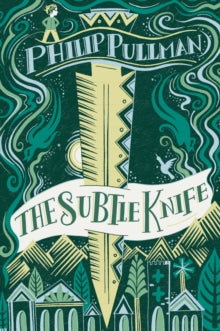 His Dark Materials 2 The Subtle Knife Gift Edition - Philip Pullman; Melissa Castrillon (Paperback) 21-11-2019 