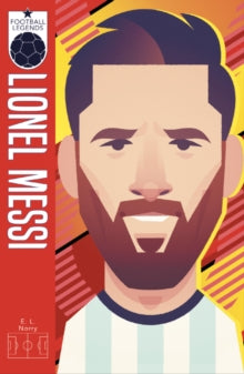 Football Legends  x Football Legends #5: Lionel Messi - E. L. Norry (Paperback) 02-09-2021 