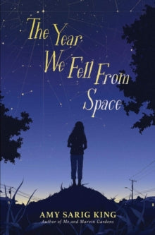 The Year We Fell From Space - Amy Sarig King (Paperback) 06-02-2020 