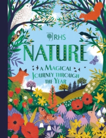 RHS  Nature: A Magical Journey Through the Year - Sara Conway; Lee Foster-Wilson (Hardback) 03-02-2022 