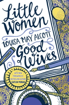 Scholastic Classics  Little Women and Good Wives - Louisa May Alcott (Paperback) 05-12-2019 
