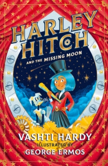 Harley Hitch 2 Harley Hitch and the Missing Moon - Vashti Hardy; George Ermos (Paperback) 06-01-2022 