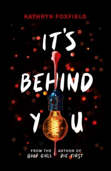 It's Behind You - Kathryn Foxfield (Paperback) 01-07-2021 