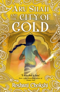 Aru Shah: City of Gold - Roshani Chokshi (Paperback) 06-05-2021 