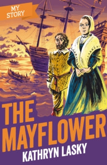My Story  Mayflower - Kathryn Lasky (Paperback) 06-08-2020 