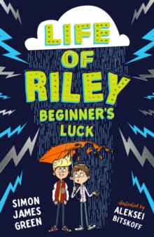The Life of Riley: Beginner's Luck - Simon James Green (Paperback) 03-09-2020 