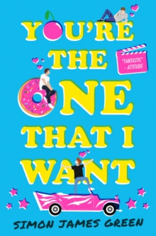 You're the One that I Want - Simon James Green (Paperback) 03-06-2021 