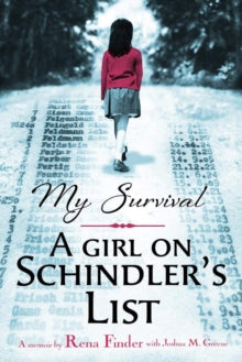 My Survival: A Girl on Schindler's List - Rena Finder; Joshua M. Greene (Paperback) 03-09-2020 