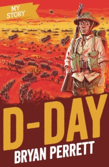 My Story  D-Day - Bryan Perrett (Paperback) 01-10-2020 