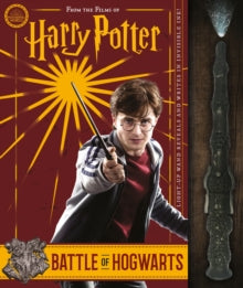 Harry Potter  The Battle of Hogwarts and the Magic Used to Defend It (Harry Potter) - Scholastic; Daphne Pendergrass; Cala Spinner (Hardback) 01-10-2020 