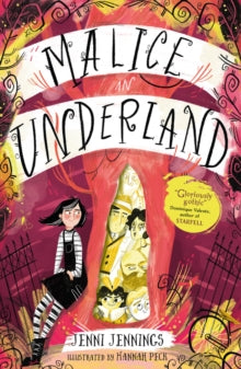 Malice's Adventures in Underland 1 Malice in Underland - Jenni Jennings; Hannah Peck (Paperback) 01-10-2020 