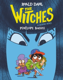 The Witches: The Graphic Novel - Roald Dahl; Penelope Bagieu (Hardback) 03-09-2020 