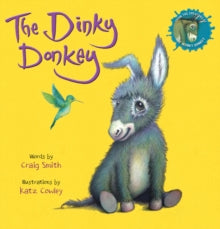The Dinky Donkey (BB) - Craig Smith; Katz Cowley (Board book) 03-09-2020 