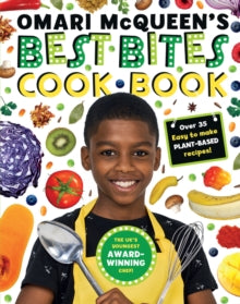 Omari McQueen's Best Bites Cookbook (star of TV s What s Cooking, Omari?) - Omari McQueen (Hardback) 07-01-2021 