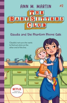 The Babysitters Club 2020 2 Claudia and the Phantom Phone Calls - Ann M. Martin (Paperback) 02-07-2020 
