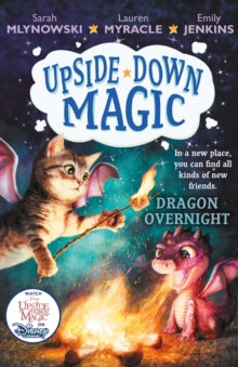 UPSIDE DOWN MAGIC 4: Dragon Overnight - Sarah Mlynowski; Lauren Myracle; Emily Jenkins (Paperback) 02-07-2020 