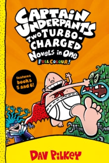 Captain Underpants  Captain Underpants: Two Turbo-Charged Novels in One (Full Colour!) - Dav Pilkey; Dav Pilkey (Hardback) 07-01-2021 