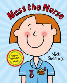 Ness the Nurse (NE) - Nick Sharratt; Nick Sharratt (Board book) 05-11-2020 