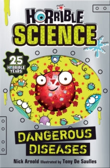 Horrible Science  Dangerous Diseases - Nick Arnold; Tony De Saulles (Paperback) 07-01-2021 