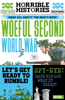 Horrible Histories  Woeful Second World War - Terry Deary; Martin Brown (Paperback) 04-03-2021 