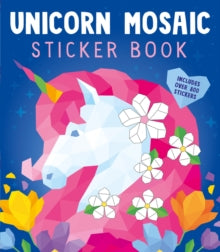 Unicorn Mosaic Sticker Book - Scholastic Ltd (Paperback) 05-08-2021 