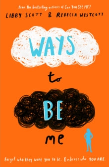Ways to Be Me - Libby Scott; Rebecca Westcott (Paperback) 01-07-2021 