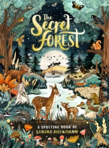 The Secret Forest - Sandra Dieckmann (Hardback) 02-09-2021 