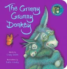 The Grinny Granny Donkey (BB) - Craig Smith; Katz Cowley (Board book) 16-09-2021 