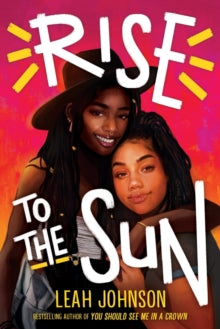 Rise to the Sun - Leah Johnson (Paperback) 01-07-2021 