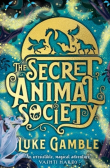 The Secret Animal Society - Luke Gamble (Paperback) 07-10-2021 