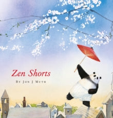 Zen Shorts (PB) - Jon J. Muth; Jon J. Muth (Paperback) 01-07-2021 