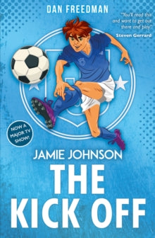 Jamie Johnson 1 The Kick Off (2021 edition) - Dan Freedman (Paperback) 07-10-2021 