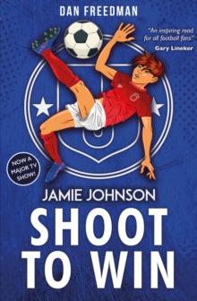 Jamie Johnson 2 Shoot to Win (2021 edition) - Dan Freedman (Paperback) 07-10-2021 