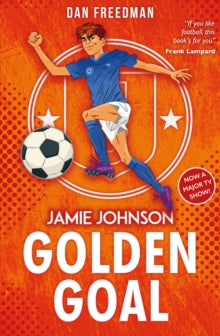 Jamie Johnson 3 Golden Goal (2021 edition) - Dan Freedman (Paperback) 07-10-2021 