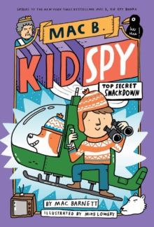 Top Secret Smackdown (Mac B., Kid Spy #3) - Mac Barnett; Mike Lowery (Paperback) 03-02-2022 