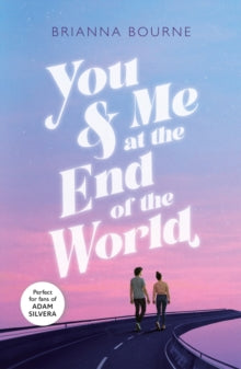 You & Me at the End of the World - Brianna Bourne (Paperback) 05-08-2021 