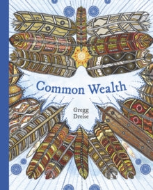 Common Wealth - Gregg Dreise; Gregg Dreise (Hardback) 03-06-2021 