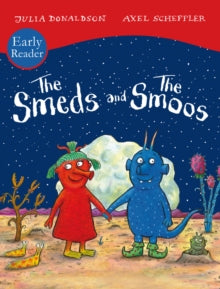 The Smeds and Smoos Early Reader - Julia Donaldson; Axel Scheffler (Paperback) 02-09-2021 