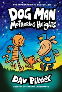 Dog Man 10 Dog Man 10: Mothering Heights - Dav Pilkey; Dav Pilkey (Paperback) 03-02-2022