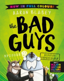 The Bad Guys 2 The Bad Guys 2 Colour Edition - Aaron Blabey (Paperback) 04-08-2022 