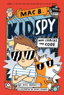 Mac Cracks the Code (Mac B., Kid Spy #4) - Mac Barnett; Mike Lowery (Paperback) 02-06-2022 