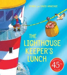 The Lighthouse Keeper's Lunch (45th anniversary ed    ition) - Ronda Armitage; David Armitage (Paperback) 04-08-2022 